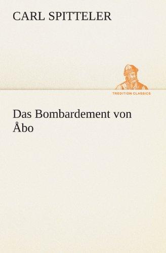 Das Bombardement von Åbo (TREDITION CLASSICS)