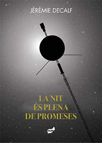 La nit és plena de promeses (Avizor)