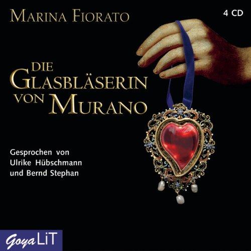 Die Glasbläserin von Murano . 4 CDs