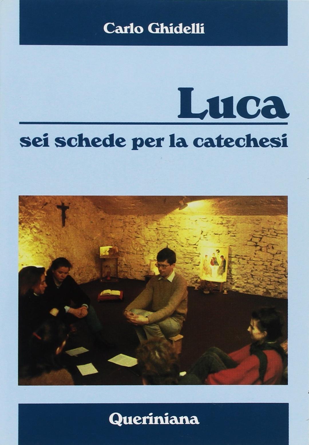 Luca. Sei schede per la catechesi (Strumenti per la liturgia e la catechesi)