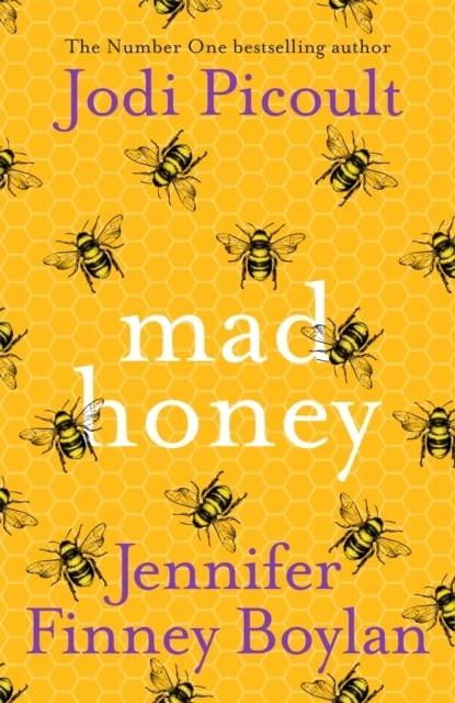 Mad Honey: The most compelling, challenging and contemporary novel you will read this year