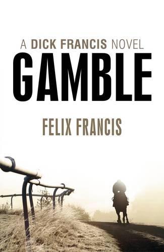 Gamble (Dick Francis Novel)