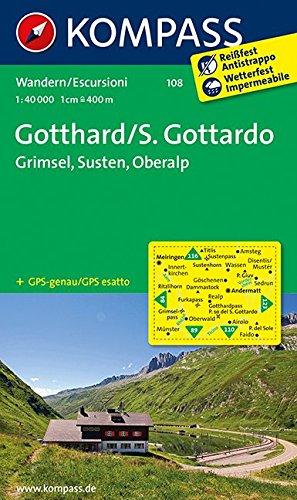 Gotthard/S. Gottardo - Grimsel - Susten - Oberalp: Wanderkarte. GPS-genau. 1:40000 (KOMPASS-Wanderkarten, Band 108)