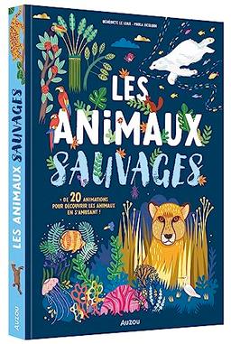 Les animaux sauvages : + de 20 animations pour découvrir les animaux en s'amusant !