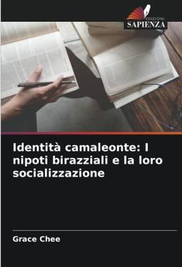 Identità camaleonte: I nipoti birazziali e la loro socializzazione