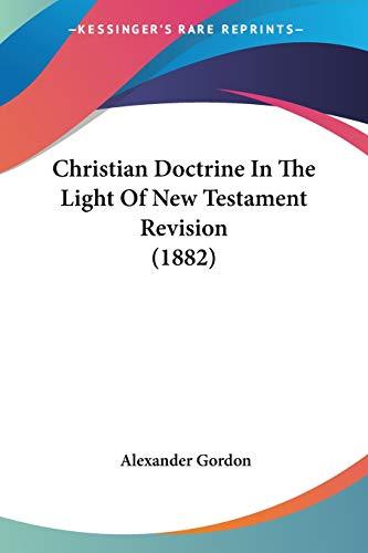 Christian Doctrine In The Light Of New Testament Revision (1882)