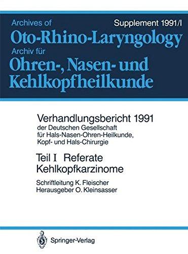 Referate: Teilresektionen des Kehlkopfes bei Karzinomen. Hals-Nasen-Ohren-Krankheiten bei Kindern (Verhandlungsbericht der Deutschen Gesellschaft für ... Kopf- und Hals-Chirurgie)