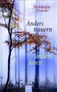 Anders trauern- anders leben.