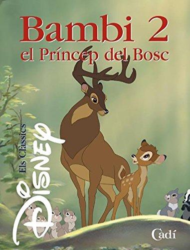 Bambi 2. El Príncep del Bosc (Els clàssics Disney)