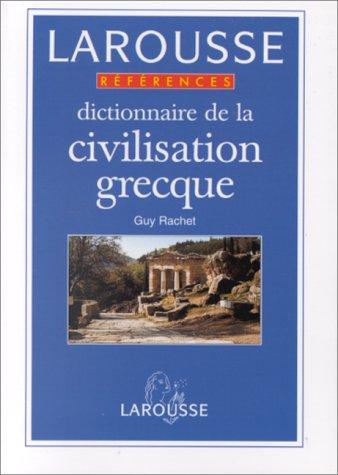 Dictionnaire de la civilisation grecque