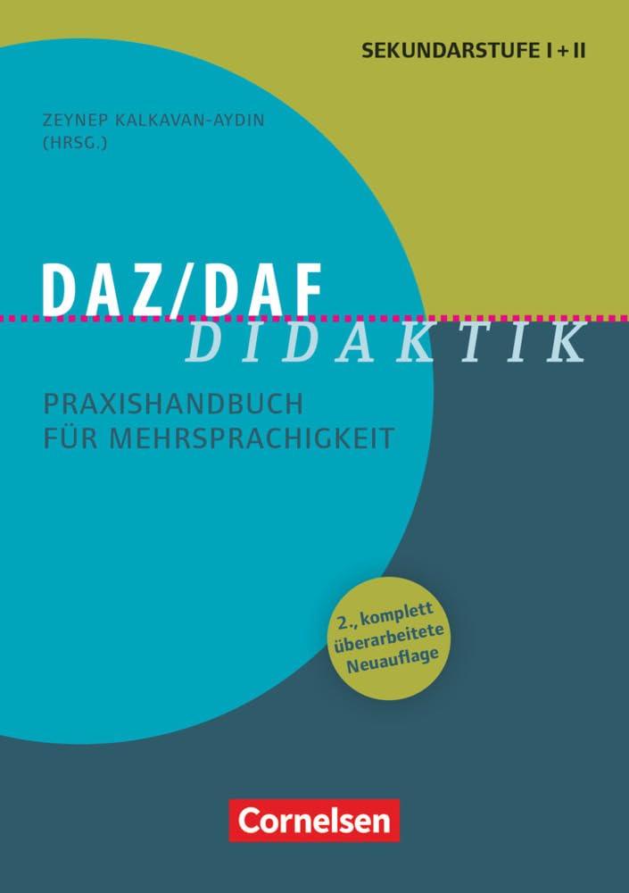 Fachdidaktik: DaZ/DaF Didaktik (2., komplett überarbeitete Auflage) - Praxishandbuch für Mehrsprachigkeit - Buch