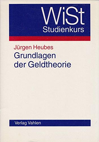 Grundlagen der Geldtheorie