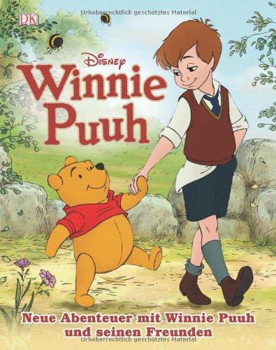 Winnie Puuh. Neue Abenteuer mit Winnie Puuh und seinen Freunden.