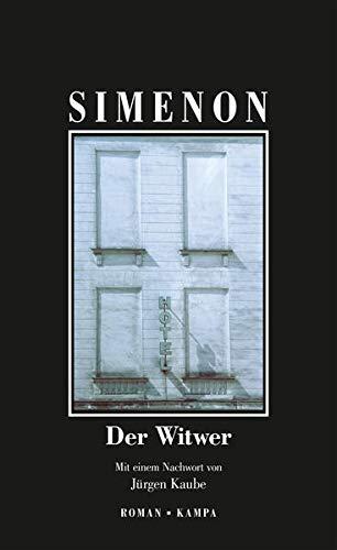 Der Witwer (Georges Simenon: Die großen Romane)