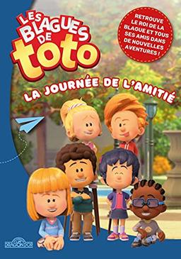 Les blagues de Toto. La journée de l'amitié