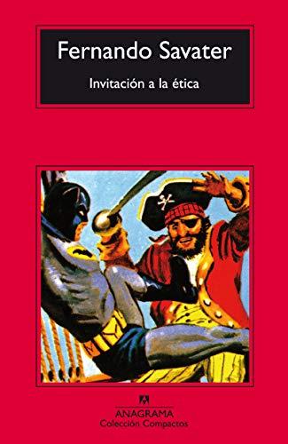 Invitación a la ética (Compactos Anagrama, Band 115)