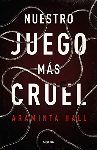 Nuestro juego más cruel (Novela de intriga)