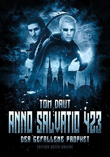 Anno Salvatio 423: Der gefallene Prophet