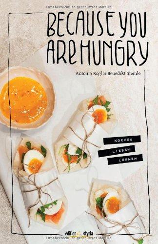 Because you are hungry: KOCHEN LIEBEN LERNEN