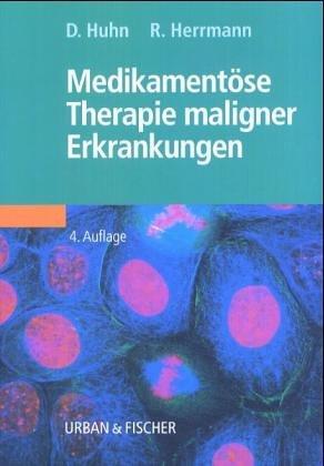 Medikamentöse Therapie maligner Erkrankungen,