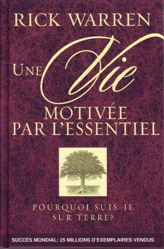 Une vie motivée par l'essentiel