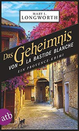 Das Geheimnis von La Bastide Blanche: Ein Provence-Krimi (Verlaque & Bonnet ermitteln, Band 7)