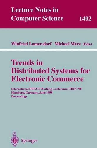 Trends in Distributed Systems for Electronic Commerce: International IFIP/GI Working Conference, TREC'98, Hamburg, Germany, June 3-5, 1998, Proceedings (Lecture Notes in Computer Science)