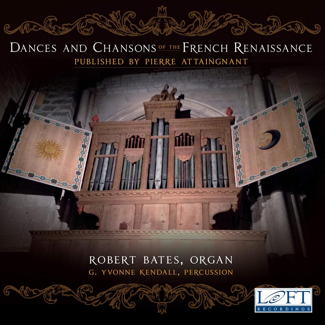 Dances and Chansons of the French Renaissance