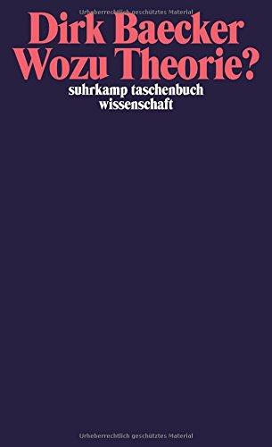 Wozu Theorie?: Aufsätze (suhrkamp taschenbuch wissenschaft)