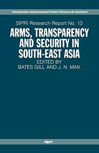 Arms, Transparency And Security In South-East Asia (Sipri Research Reports)