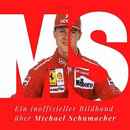 Michael Schumacher: Ein inoffizieller Bildband über Michael Schumacher