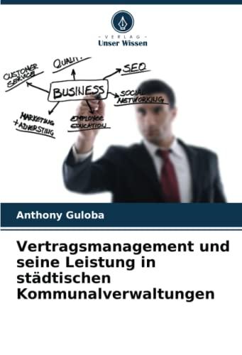 Vertragsmanagement und seine Leistung in städtischen Kommunalverwaltungen: DE