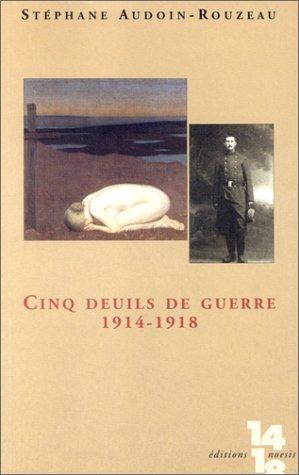 Cinq deuils de guerre (1914-1918)