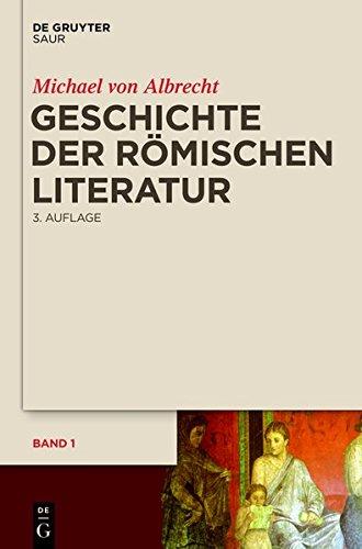 Geschichte der römischen Literatur: von Andronicus bis Boethius und ihr Fortwirken