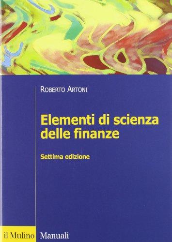 Elementi di scienza delle finanze (Manuali. Economia)