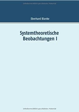 Systemtheoretische Beobachtungen I