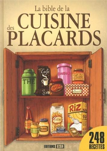 La bible de la cuisine des placards : 248 recettes