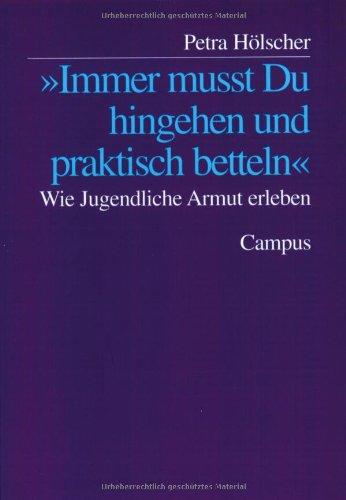 »Immer musst Du hingehen und praktisch betteln«: Wie Jugendliche Armut erleben