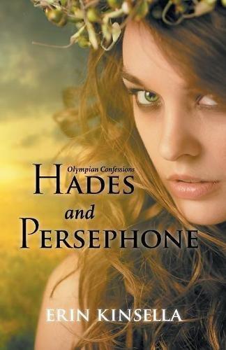 Olympian Confessions: Hades & Persephone