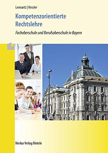 Kompetenzorientierte Rechtslehre: Fachoberschule in Bayern