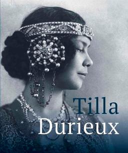 Tilla Durieux A Witness to a Century and Her Roles/Eine Zeitzeugin und ihre Rollen