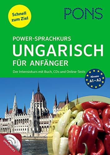 PONS Power-Sprachkurs Ungarisch für Anfänger: Der Intensivkurs mit Buch, CDs und Online-Tests