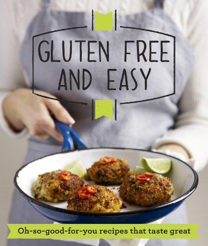 Gluten-Free and Easy: Oh-So-Good-For-You Recipes That Taste Great (Good Housekeeping)