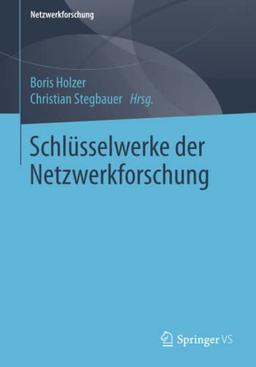 Schlüsselwerke der Netzwerkforschung