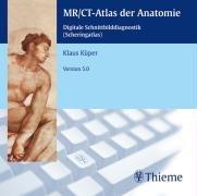 MR/ CT-Atlas der Anatomie. Version 5.0. CD-ROM