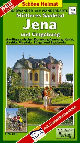 Mittleres Saaletal, Jena und Umgebung 1:35 000: Radwander- und Wanderkarte. Ausflüge zwischen Dornburg-Camburg, Kahla, Apolda, Magdala, Bürgel und Stadtroda. Mit SaaleHorizontale