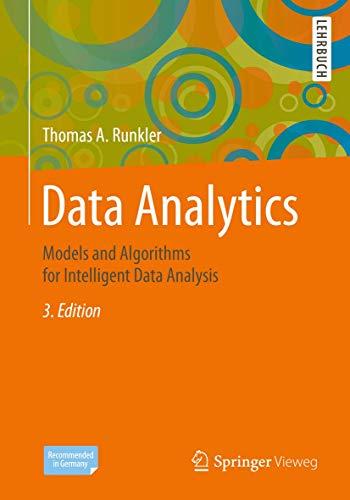 Data Analytics: Models and Algorithms for Intelligent Data Analysis