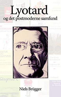 Lyotard og det postmoderne samfund: Elementer til en receptionshistorie