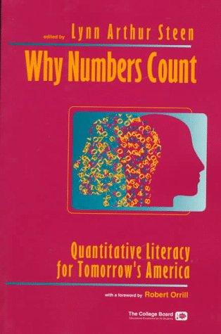 Why Numbers Count: Quantitative Literacy for Tomorrow's America (Literacy Series)