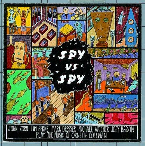 Spy vs Spy: The Music of Ornette Coleman